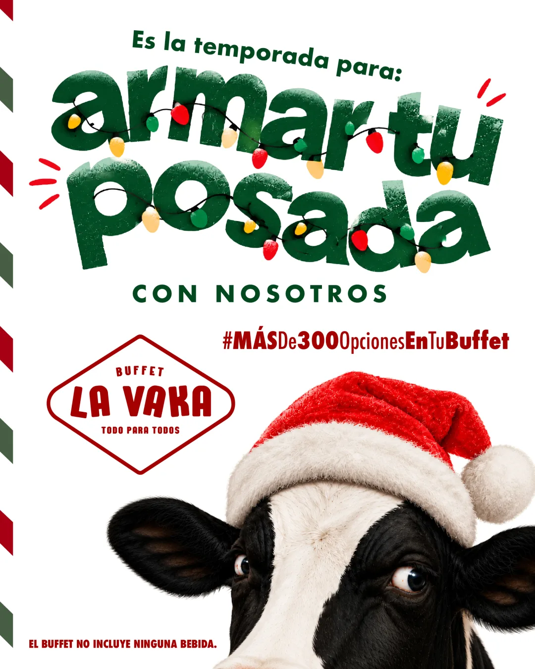 Es la temporada para armar tu posada con nosotros. Buffet La Vaka, más de 300 opciones en tu buffet.