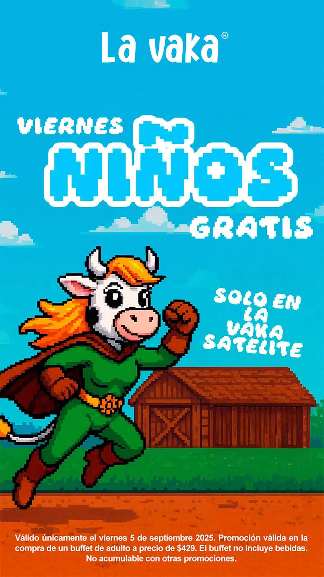 Viernes de Niños Grátis en La Vaka Satélite